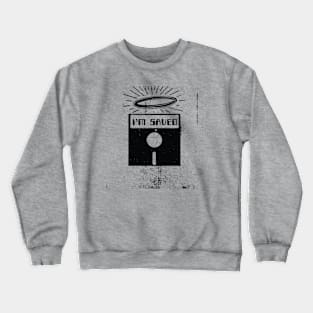 I'm Saved Crewneck Sweatshirt